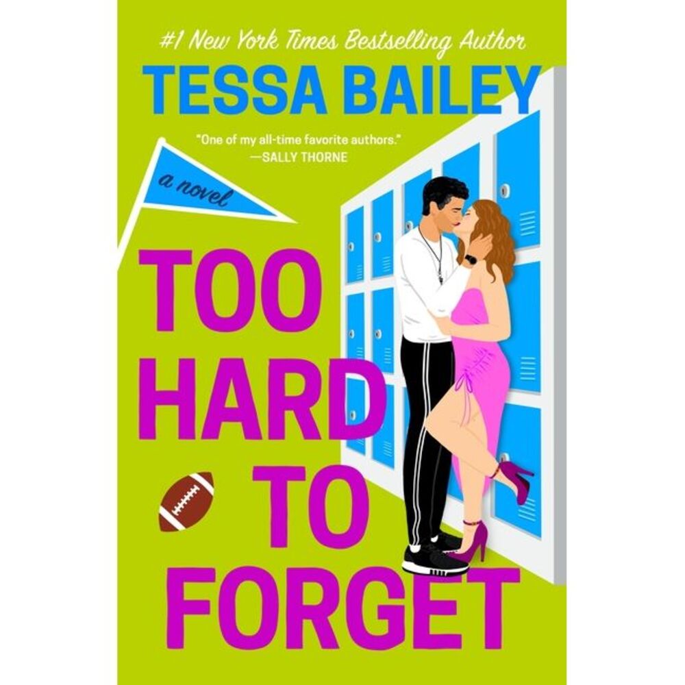 Too Hard to Forget -- Tessa Bailey